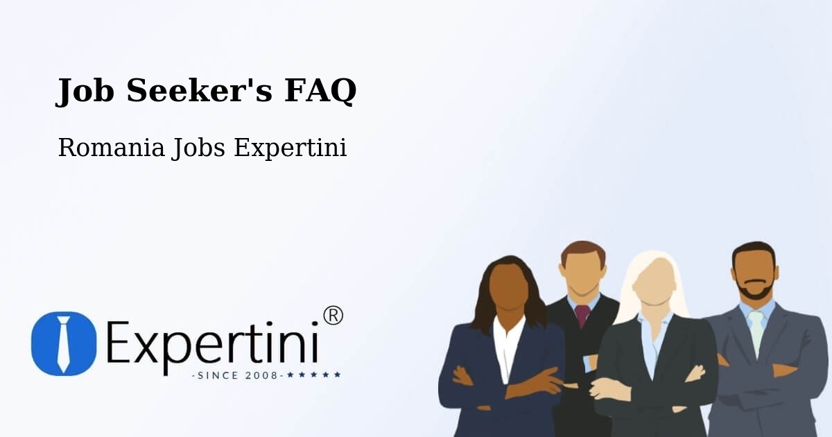 Job Seeker FAQ – Comuna Orbeasca - Romania Jobs Expertini